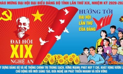 Nghệ An: Đẩy mạnh tuyên truyền Đại hội đại biểu Đảng bộ tỉnh lần thứ XIX