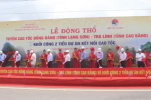 Động thổ tuyến cao tốc Đồng Đăng (Lạng Sơn) - Trà Lĩnh (Cao Bằng)