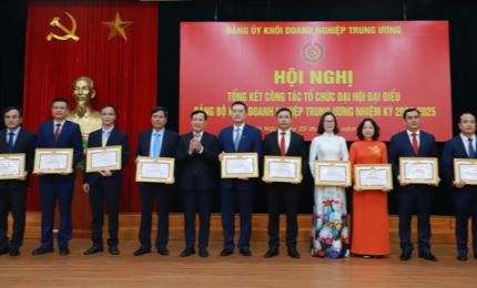 Đảng ủy Khối Doanh nghiệp Trung ương: Khen thưởng 16 tập thể và 92 cá nhân đóng góp tổ chức thành công Đại hội