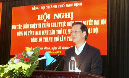 Nam Định: Đẩy mạnh tuyên truyền, đưa nghị quyết đại hội các cấp vào cuộc sống