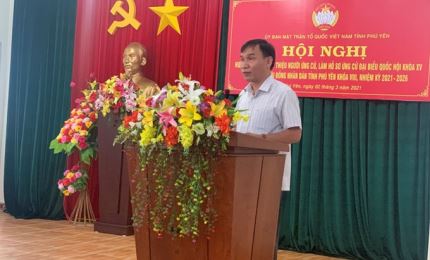 Phú Yên: Hướng dẫn giới thiệu người ra ứng cử ĐBQH khóa XV và đại biểu HĐND tỉnh khóa VIII