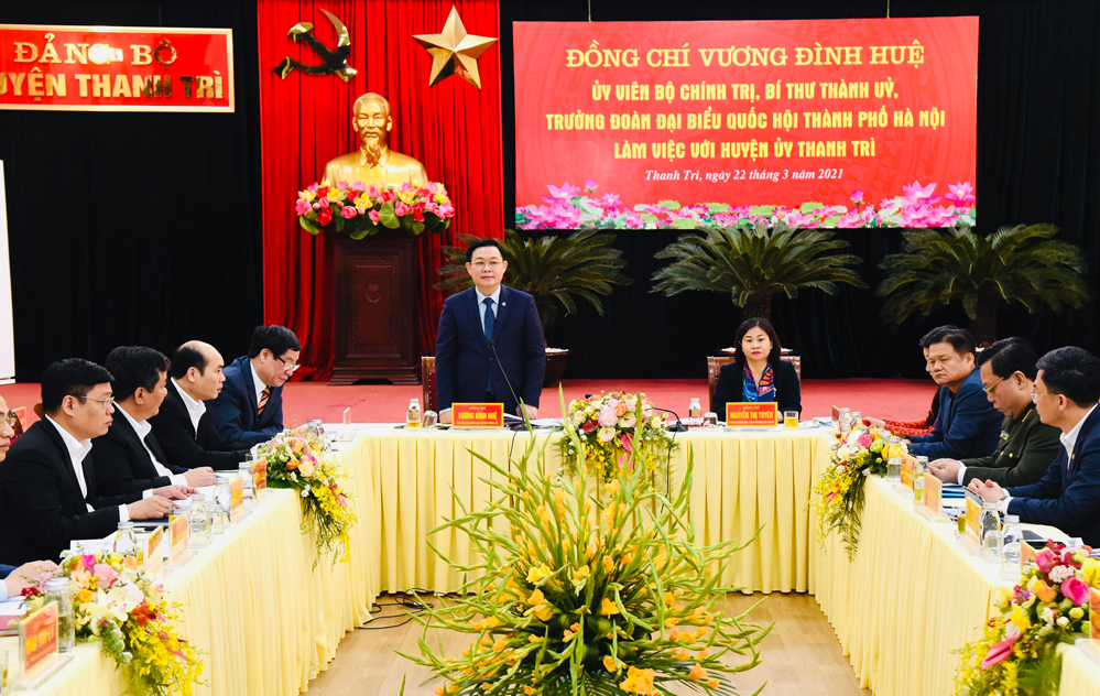 Bí thư Thành ủy Hà Nội Vương Đình Huệ chủ trì buổi làm việc với Huyện ủy Thanh Trì.
