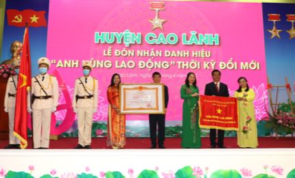 Huyện Cao Lãnh (Đồng Tháp) đón nhận danh hiệu Anh hùng Lao động thời kỳ đổi mới